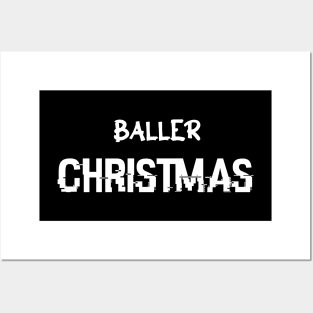 Baller Christmas Posters and Art